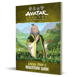 Avatar Legends: The Roleplaying Game - Uncle Iroh's Adventure Guide