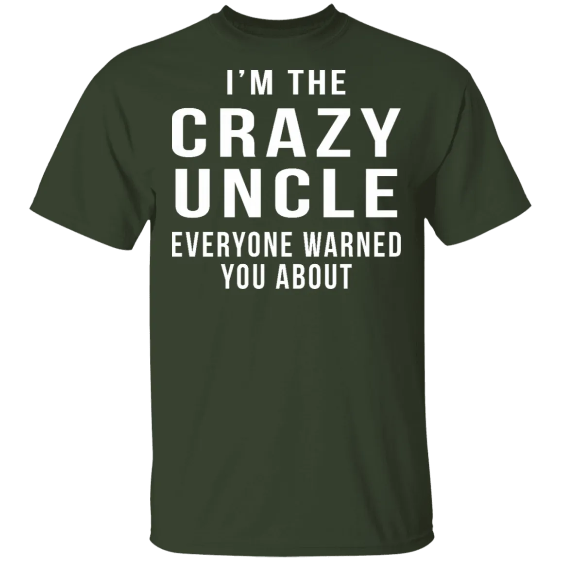 Crazy Uncle T-Shirt