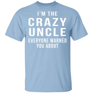 Crazy Uncle T-Shirt